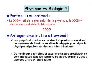 Physique vs Biologie u Parfois lu ou entendu