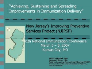 Achieving Sustaining and Spreading Improvements in Immunization Delivery