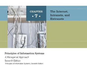 Principles of Information Systems Seventh Edition The Internet
