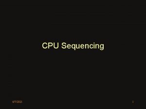 CPU Sequencing 672021 1 Instruction Cycles Machine Cycles