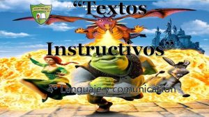 Textos Instructivos 4 Lenguaje y comunicacin OBJETIVO Leer
