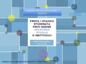 HRVATSKI STUDIJI SVEUILITA U ZAGREBU PROFIL I STAVOVI