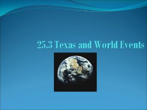 25 3 Texas and World Events The SpanishAmerican