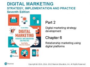 DIGITAL MARKETING STRATEGY IMPLEMENTATION AND PRACTICE Seventh Edition