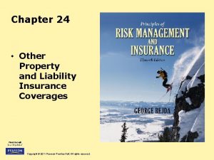 Chapter 24 Other Property and Liability Insurance Coverages