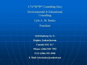 LAMB Consulting Inc Environmental Educational Consulting Lyle A