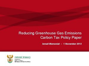 Reducing Greenhouse Gas Emissions Carbon Tax Policy Paper
