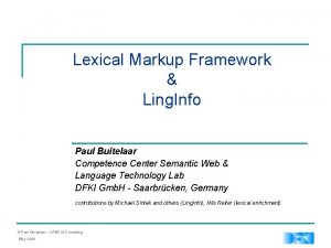 Lexical Markup Framework Ling Info Paul Buitelaar Competence