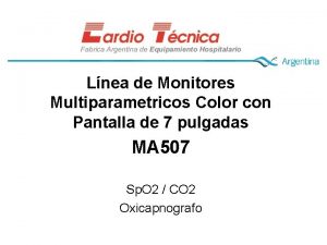 Lnea de Monitores Multiparametricos Color con Pantalla de