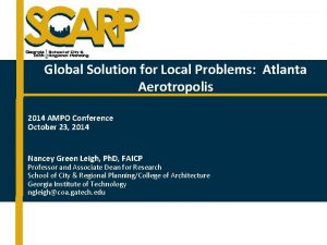 Global Solution for Local Problems Atlanta Aerotropolis 2014