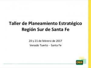 Taller de Planeamiento Estratgico Regin Sur de Santa