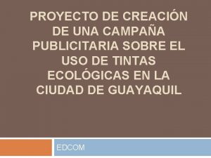 PROYECTO DE CREACIN DE UNA CAMPAA PUBLICITARIA SOBRE