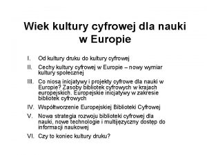 Wiek kultury cyfrowej dla nauki w Europie I