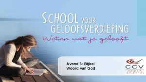 Avond 3 Bijbel Woord van God school voor