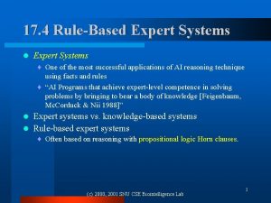 17 4 RuleBased Expert Systems l Expert Systems