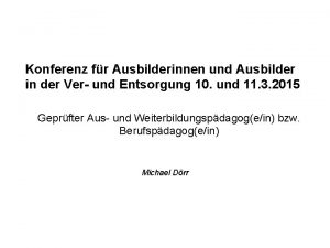 Konferenz fr Ausbilderinnen und Ausbilder in der Ver