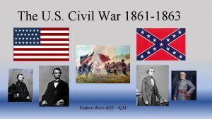 The U S Civil War 1861 1863 Student