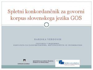Korpus slovenskega jezika Korpus slovenskega jezika