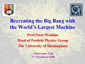 Recreating the Big Bang with the Worlds Largest