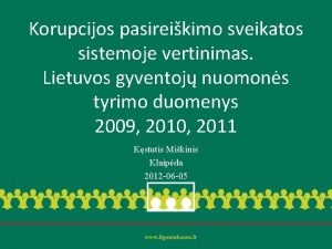 Korupcijos pasireikimo sveikatos sistemoje vertinimas Lietuvos gyventoj nuomons