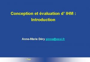Conception et valuation d IHM Introduction AnneMarie Dry