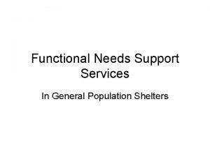 Functional Needs Support Services In General Population Shelters