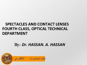 SPECTACLES AND CONTACT LENSES FOURTH CLASS OPTICAL TECHNICAL