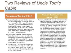Two Reviews of Uncle Toms Cabin The National