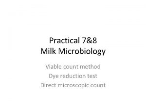 Practical 78 Milk Microbiology Viable count method Dye
