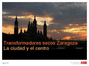Transformadores secos Zaragoza La ciudad y el centro