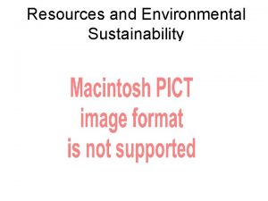 Resources and Environmental Sustainability Resources NonRenewable Resources available