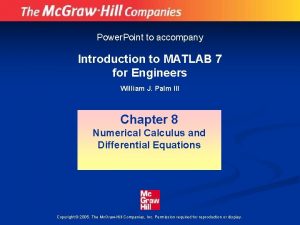 Power Point to accompany Introduction to MATLAB 7