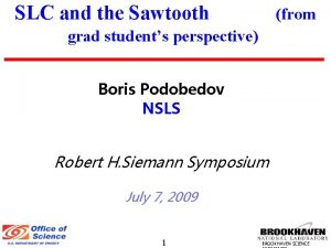 SLC and the Sawtooth from grad students perspective