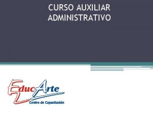 CURSO AUXILIAR ADMINISTRATIVO 2 INTRODUCCION A LA CONTABILIDAD