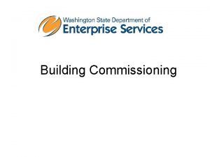 Building Commissioning What is building commissioning Building commissioning