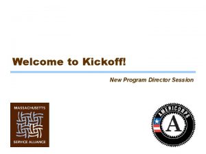 Welcome to Kickoff New Program Director Session New
