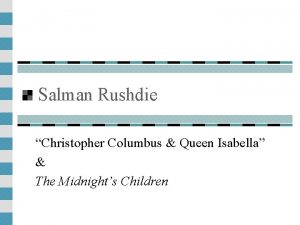 Salman Rushdie Christopher Columbus Queen Isabella The Midnights