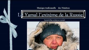 Musique tradionnelle des Nntses Le Yamal lextrme de