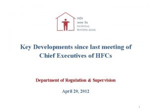 Key Developments since last meeting of Chief Executives