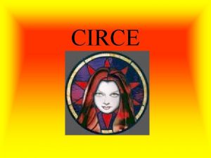 CIRCE Polite e i suoi uomini in una