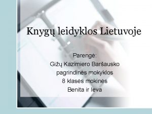 Knyg leidyklos Lietuvoje Pareng Gi Kazimiero Barausko pagrindins