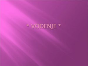 VOENJE 1 Uporedite menadere i lidere Uloga menadera