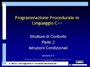 Programmazione Procedurale in Linguaggio C Strutture di Controllo