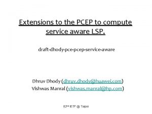 Extensions to the PCEP to compute service aware