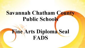 Savannah Chatham County Public Schools Fine Arts Diploma