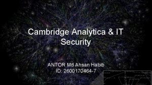 Cambridge Analytica IT Security ANTOR Md Ahsan Habib