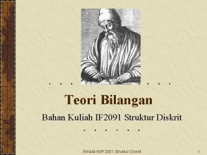 Teori Bilangan Bahan Kuliah IF 2091 Struktur Diskrit