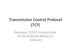 Transmission Control Protocol TCP Reference TCPIP Protocol Suite