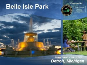 Belle Isle Park Presented by Belle Isle Park