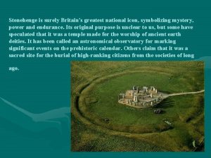 Stonehenge is britain's greatest national icon